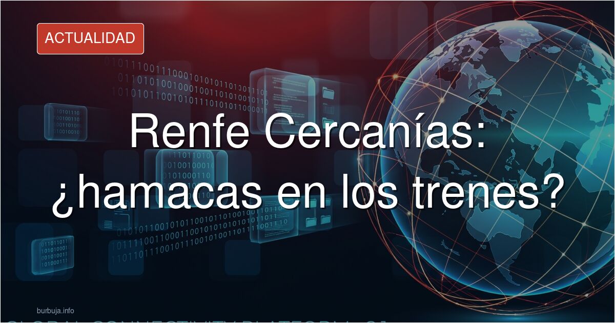 RENFE Cercanías incorpora la hamaca en su trayecto