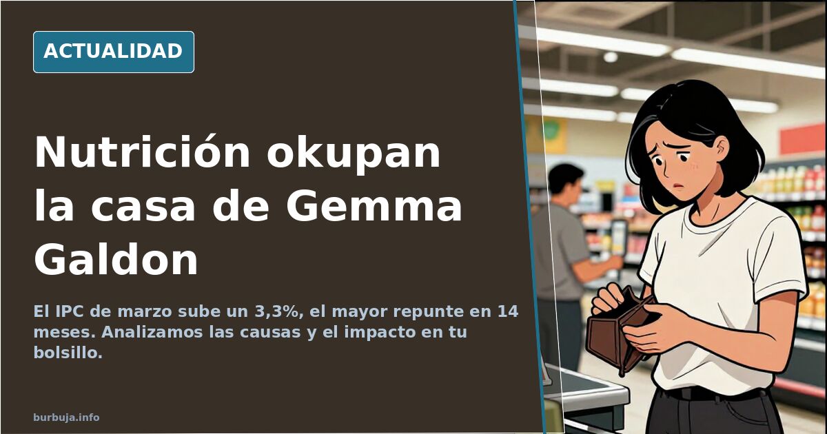 Nutrición  okupan la casa de Gemma Galdon
