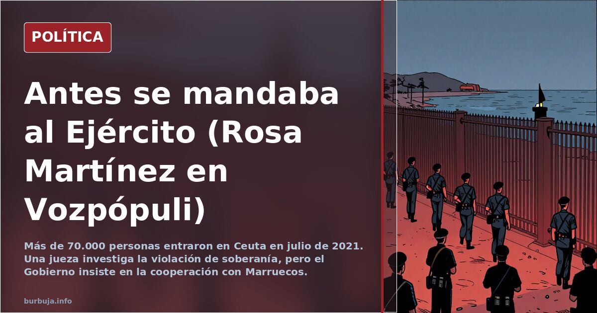 Antes se mandaba al Ejército (Rosa Martínez en Vozpópuli)
