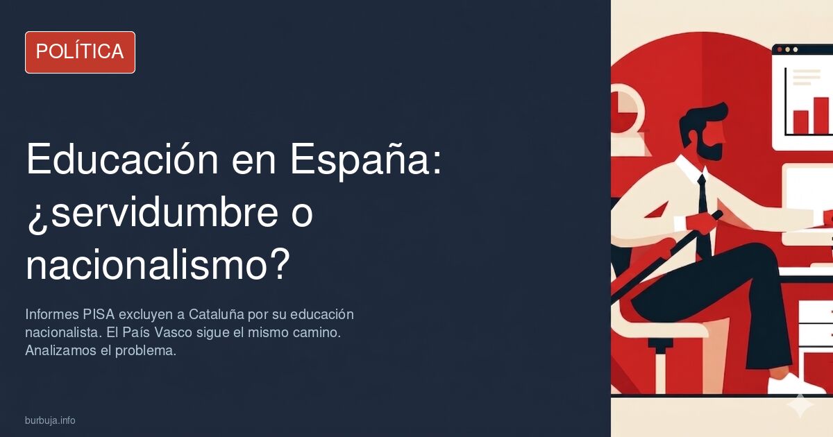 Educación para la servidumbre (Juan Carlos Girauta en El Debate)