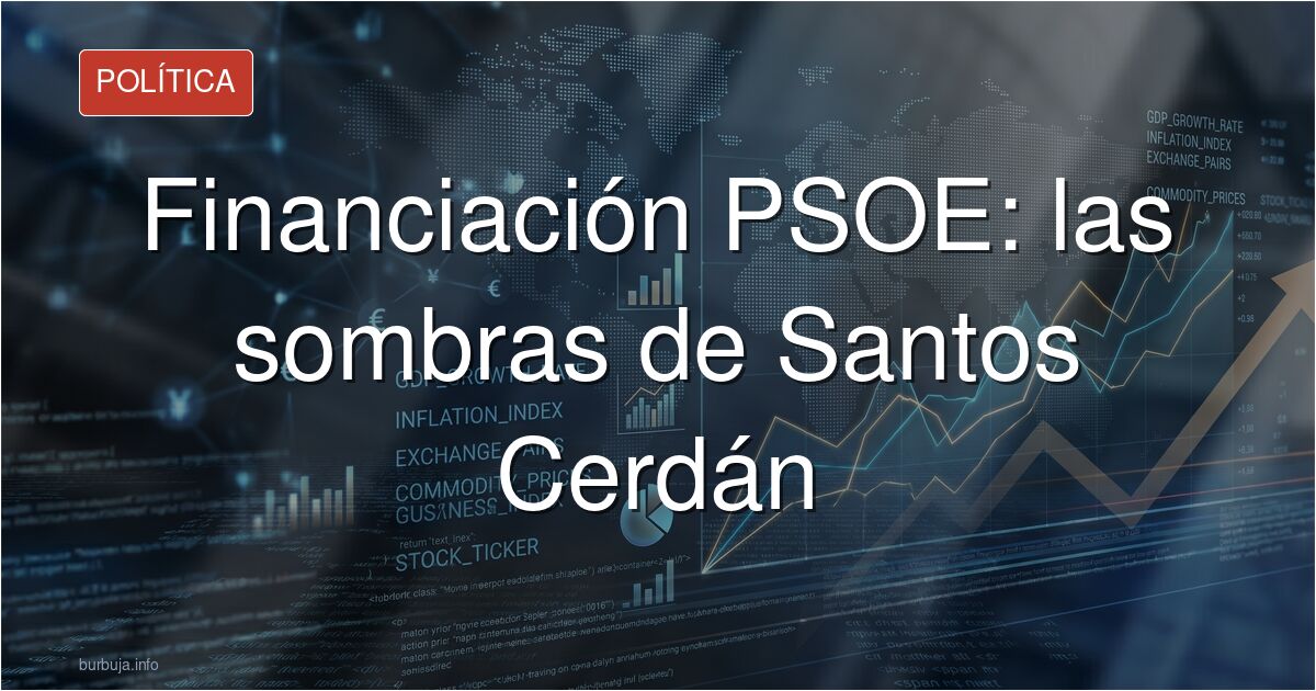 Empieza el baile de la financiación del PSOE (Mayte Alcaraz en El Debate)
