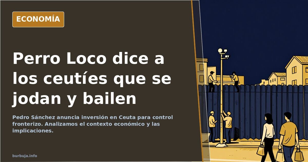 Perro Loco dice a los ceutíes que se aguanten y bailen