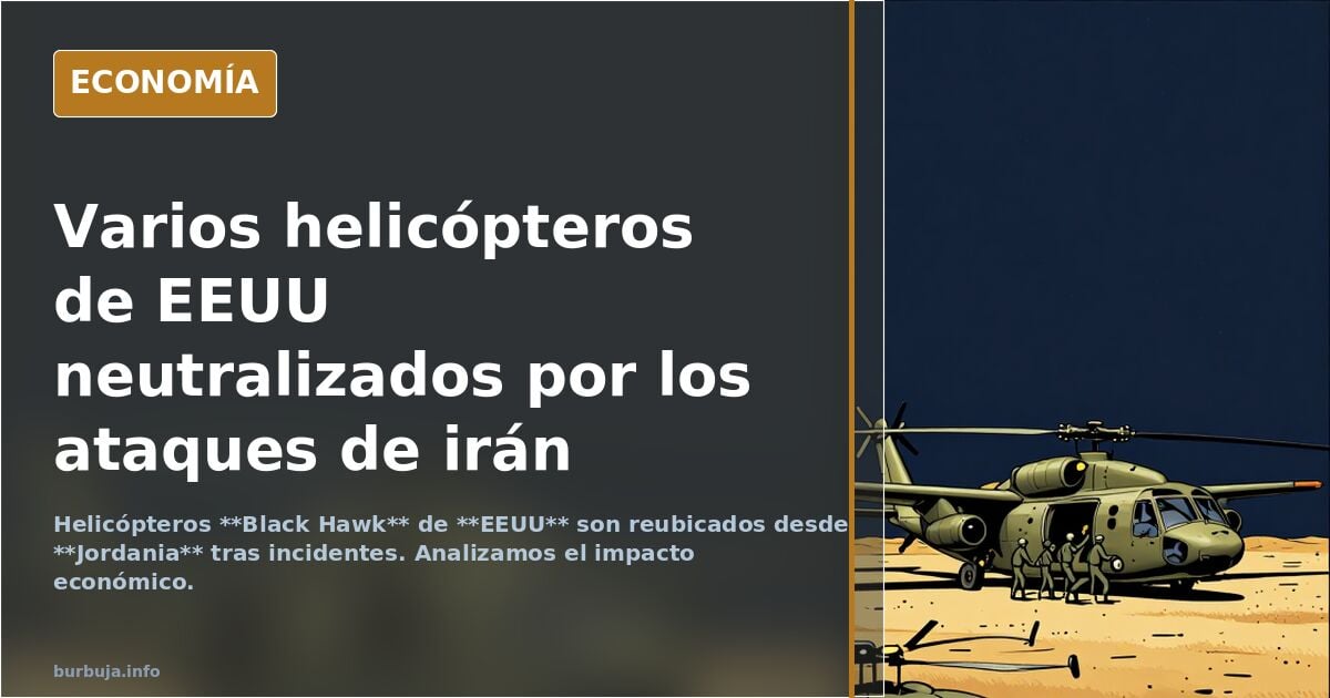 Varios helicópteros de EEUU neutralizados por los ataques de irán