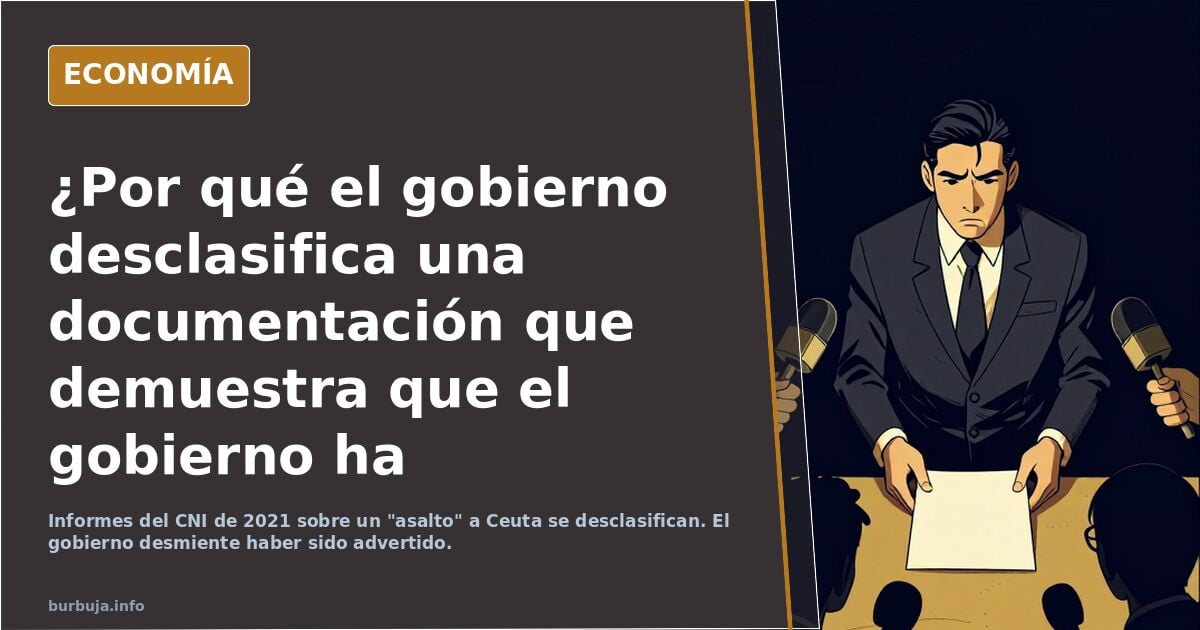 ¿Por qué el gobierno desclasifica una documentación que demuestra que el gobierno ha mentido?