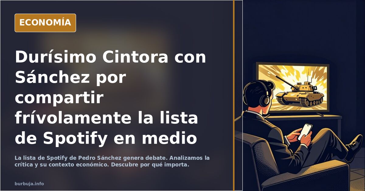 Durísimo Cintora con Sánchez por compartir frívolamente la lista de Spotify en medio de la invasión