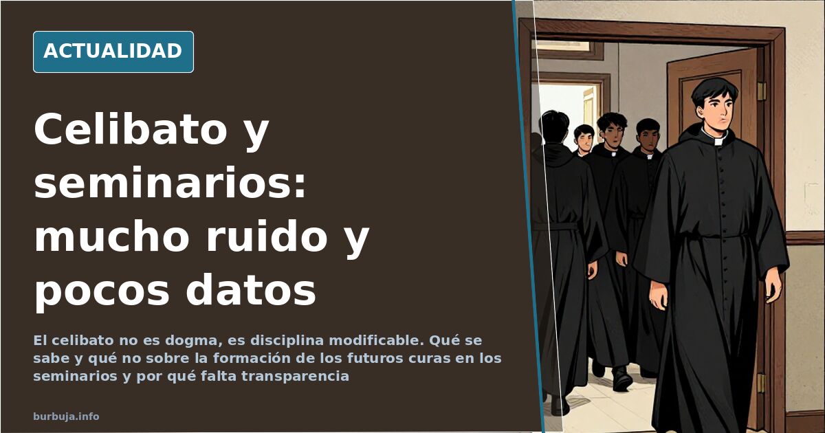 Celibato y seminarios: la Iglesia y el dato que no publica