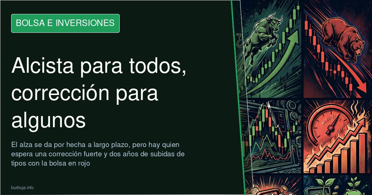 Gráfico de cotización bursátil en ascenso que ilustra un mercado alcista frente a la incertidumbre sobre una corrección