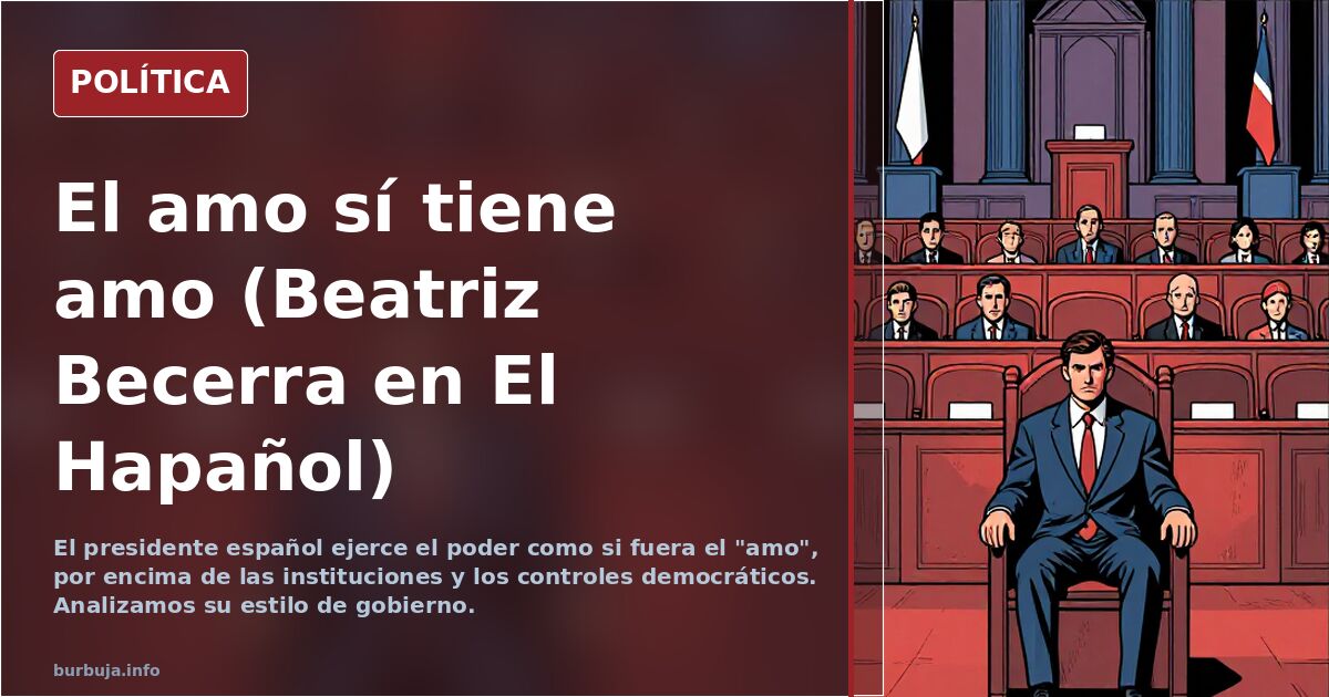 El amo sí tiene amo (Beatriz Becerra en El Hapañol)