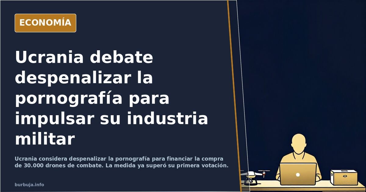 Ucrania debate despenalizar la cultura del erotismo para impulsar su industria militar