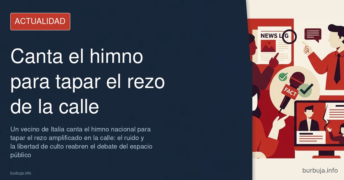 Hombre cantando el himno nacional de Italia en la ventana de su casa mientras suena un rezo amplificado en la calle