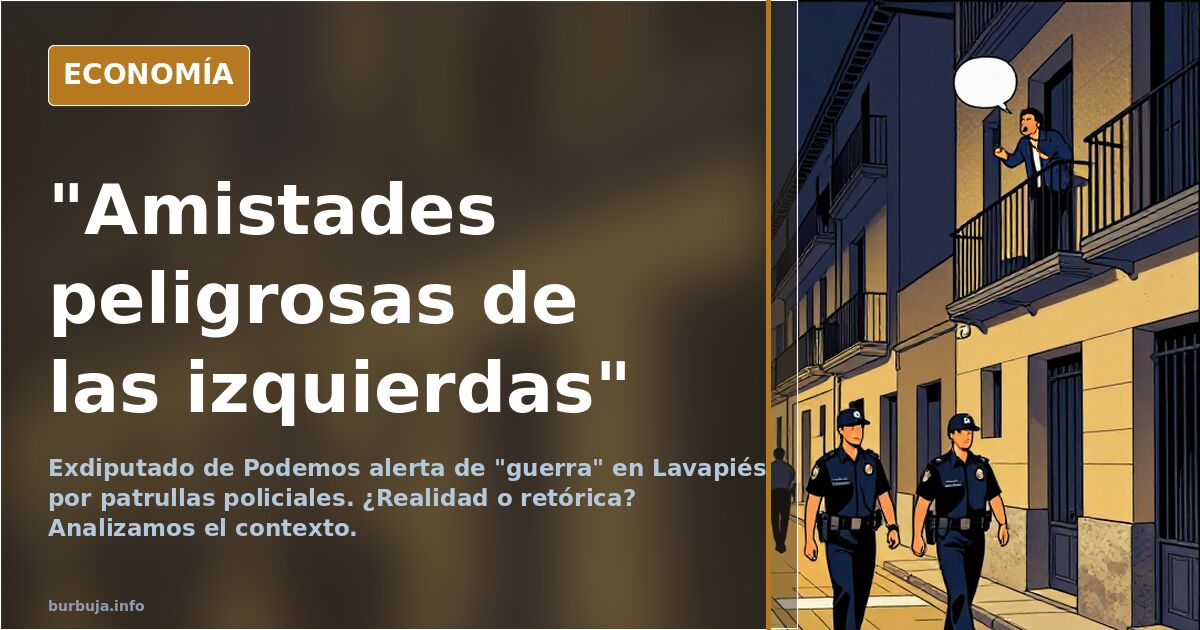 "Amistades peligrosas de las izquierdas"