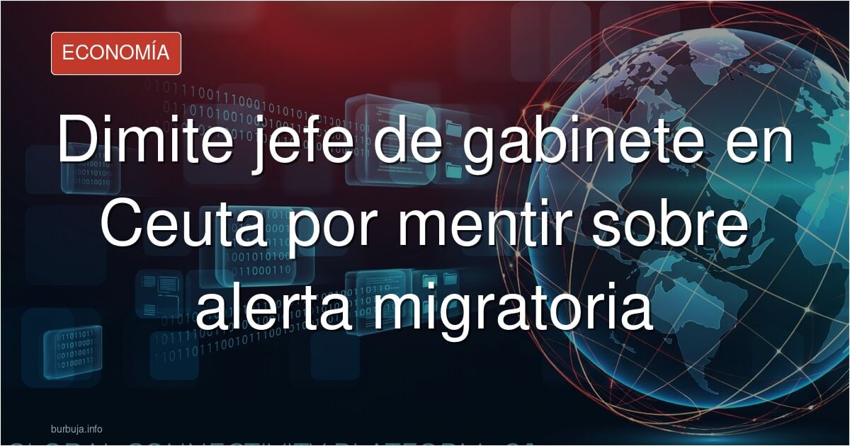 El jefe de gabinete del delegado del gobierno en Ceuta dimite y lo acusa de mentir.