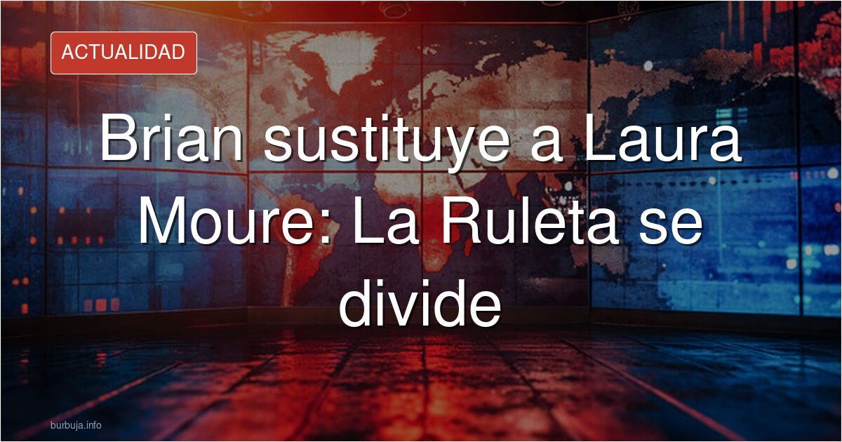 Brian sustituye a Laura Moure en La Ruleta de la Suerte