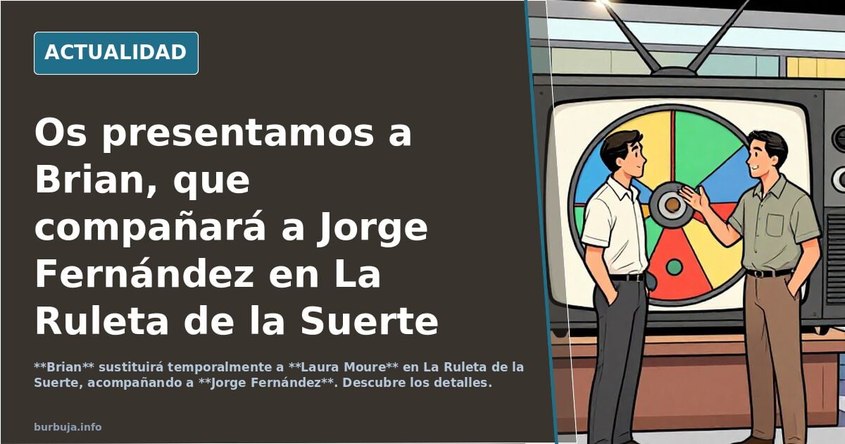 Os presentamos a Brian, que compañará a Jorge Fernández en La Ruleta de la Suerte