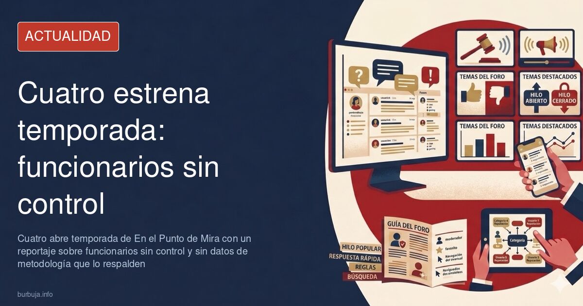 Cuatro pone el foco en los funcionarios sin control