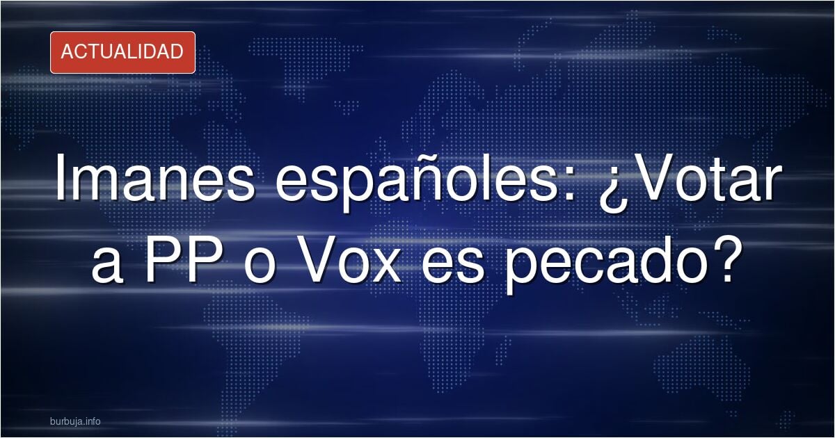 Massin Hartit: «Los imanes de las ajamas de España dicen cada viernes que votar al PP o a VOX es pecado».