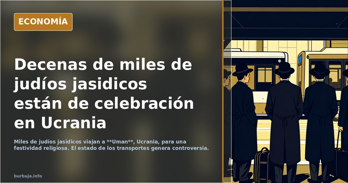 Decenas de miles de judíos  jasidicos están de celebración en Ucrania