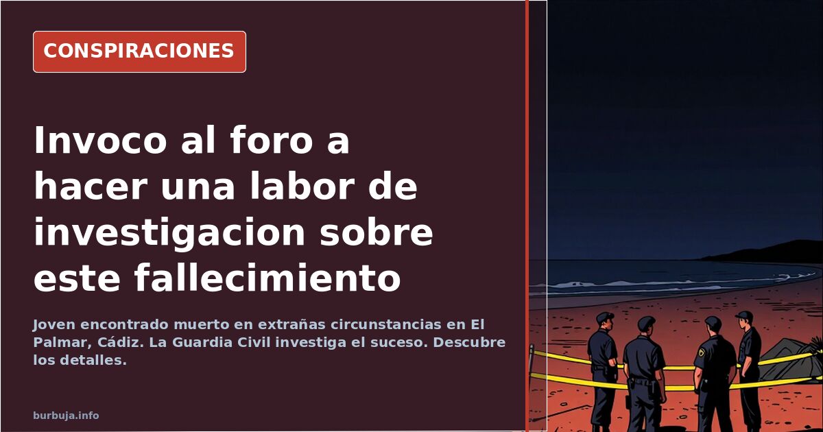 Invoco al foro a hacer una labor de investigacion sobre este fallecimiento