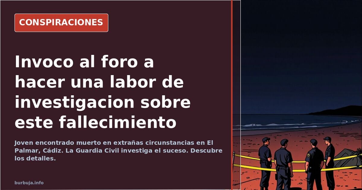 Invoco al foro a hacer una labor de investigacion sobre este fallecimiento