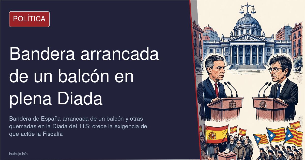 Manifestantes durante la Diada del 11S en Barcelona junto a una bandera de España en un balcón y enseñas quemadas