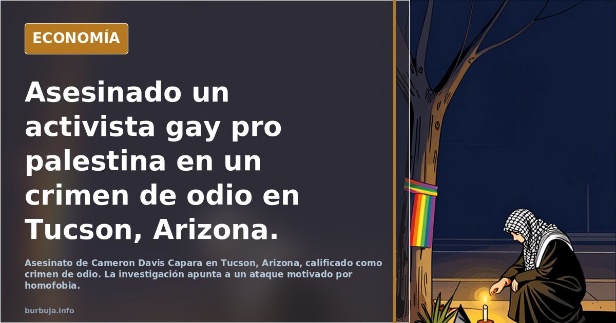 Asesinado un activista gay pro palestina en un crimen de odio en Tucson, Arizona.