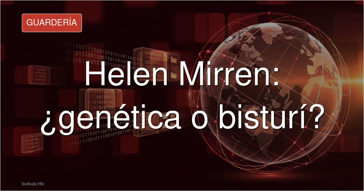 Helen Mirren operada: lo que dicen las fotos y lo que no