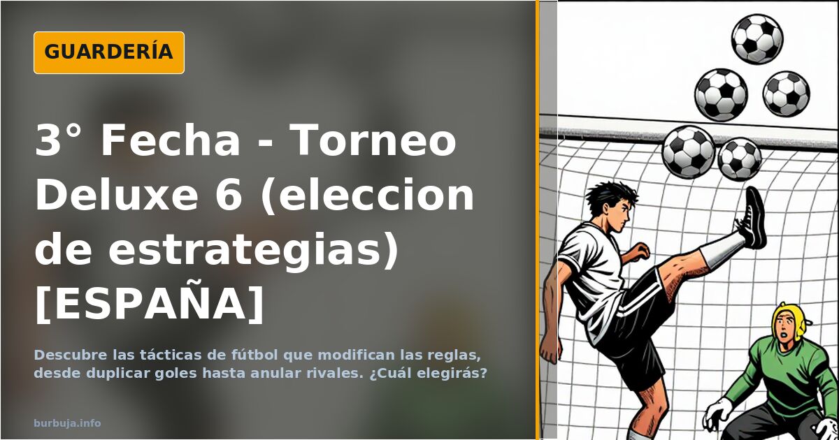 3° Fecha - Torneo Deluxe 6 (eleccion de estrategias) [ESPAÑA]