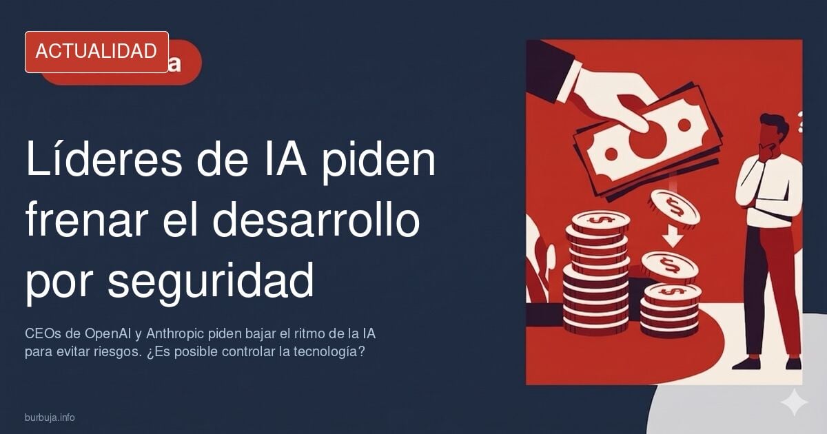Pero que cojines... Los jefes de OpenAI y Anthropic piden que se limite el desarrollo de la IA para que sea segura y no se "pierda el control"
