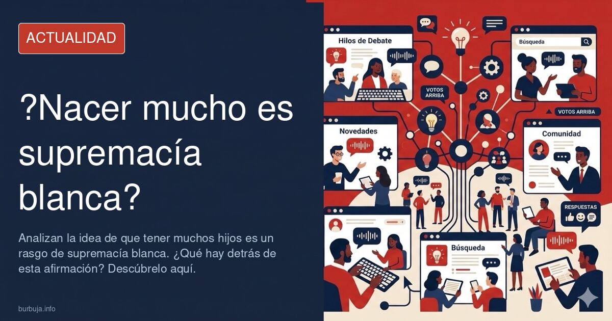 Los autores de este articulo consideran que tener muchos descendientes es supremacia blanca.