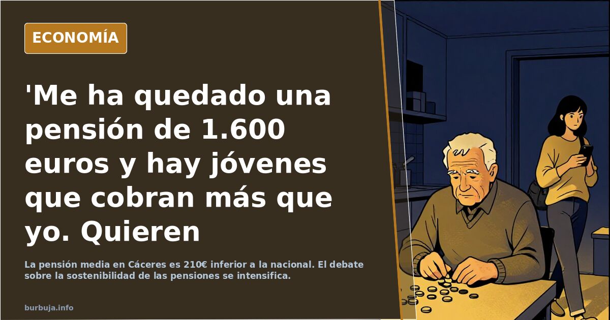 'Me ha quedado una pensión de 1.600 euros y hay jóvenes que cobran más que yo. Quieren rebajarnos nuestras pensiones para que ellos cobren más'