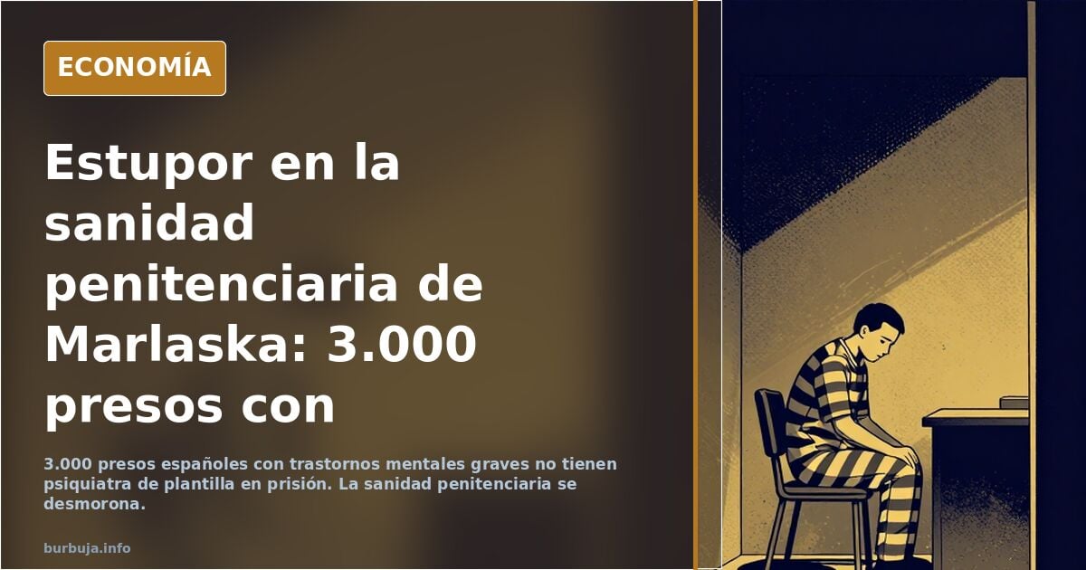 Estupor en la sanidad penitenciaria de Marlaska: 3.000 presos con trastornos graves y ningún psiquiatra contratado