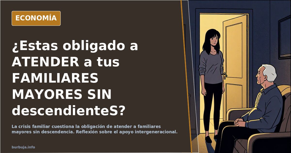 ¿Estas obligado a atender a tus familiares mayores sin hijos? Interesante reflexión ante la crisis de la familia tras escuchar esta mañana.....