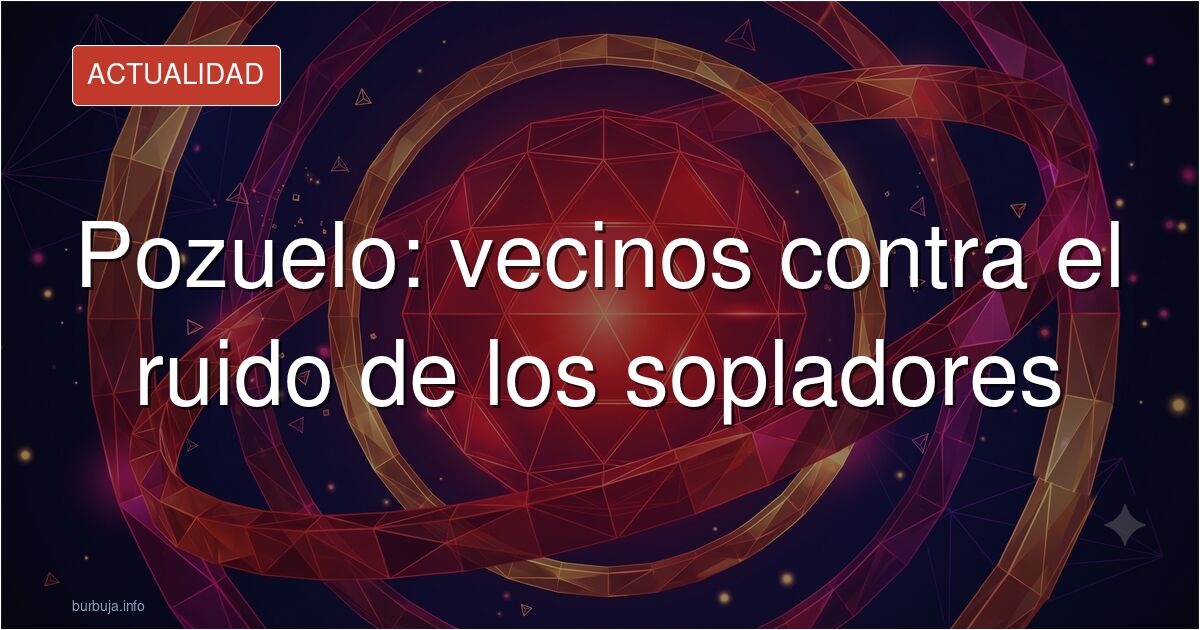 Vecinos de POZUELO en LUCHA por la moratoria de los Sopladores.