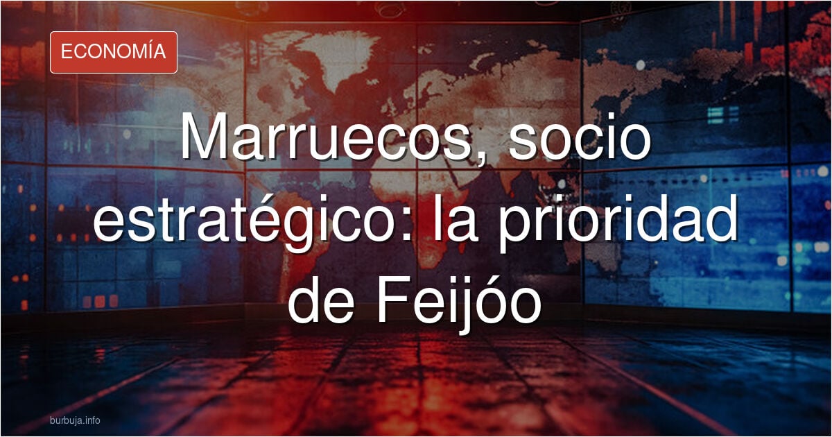 Huffington Post : Feijo dice que Marruecos es nuestro socio mas estrategico y su primera visita oficial  si  gana
