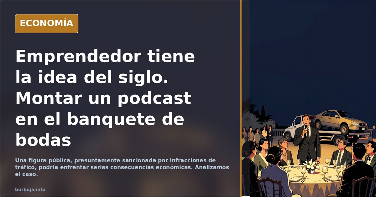 Emprendedor tiene  la idea del siglo. Montar un podcast en el banquete de bodas
