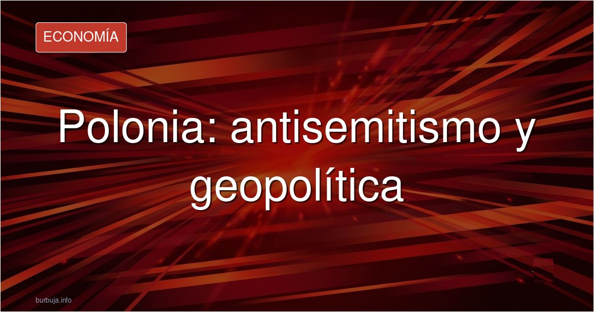 Ojo en Polonia con los hebreos