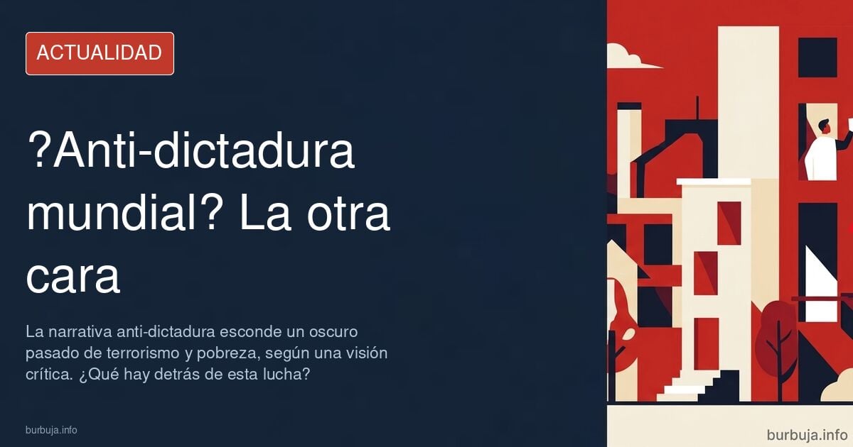 LA SUPUESTA ANTI-DICTADURA MUNDIALISTA