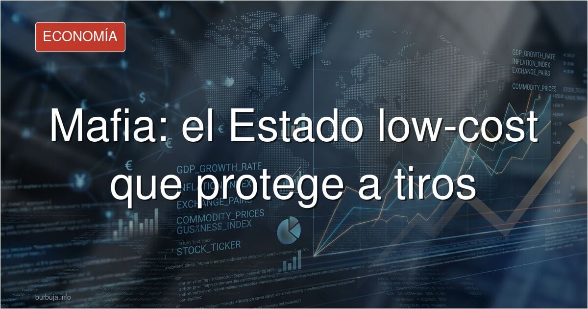 El Estado Alternativo que protege a tiros. La Mafia como franquicia necesaria ahora más que nunca