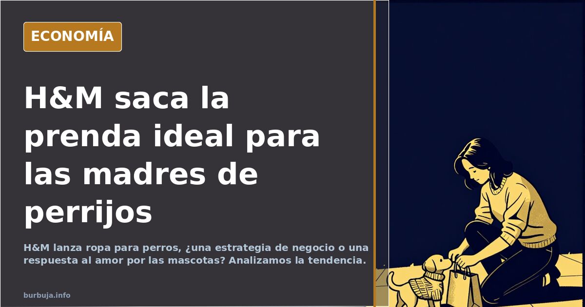 H&M saca la prenda ideal para las madres de perrijos