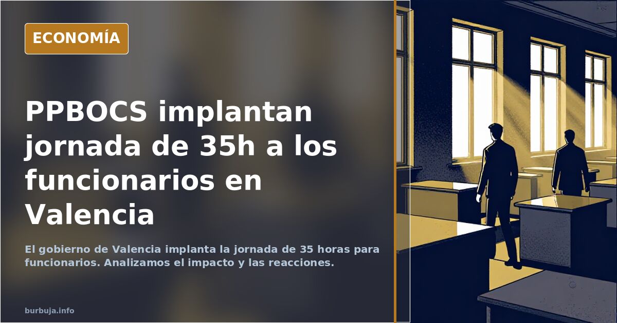 PPBOCS implantan jornada de 35h a los funcionarios en Valencia