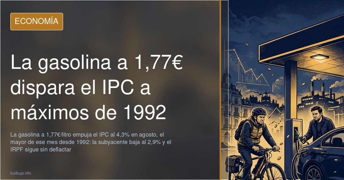 Surtidor de gasolina marcando 1,77 euros por litro, el precio que disparó el IPC en agosto