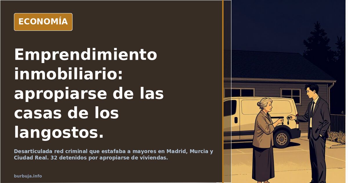 Emprendimiento inmobiliario: apropiarse de las casas de los langostos.