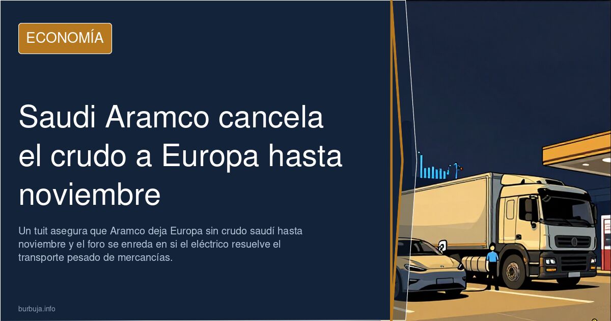 Saudi Aramco cancela el crudo a Europa hasta noviembre