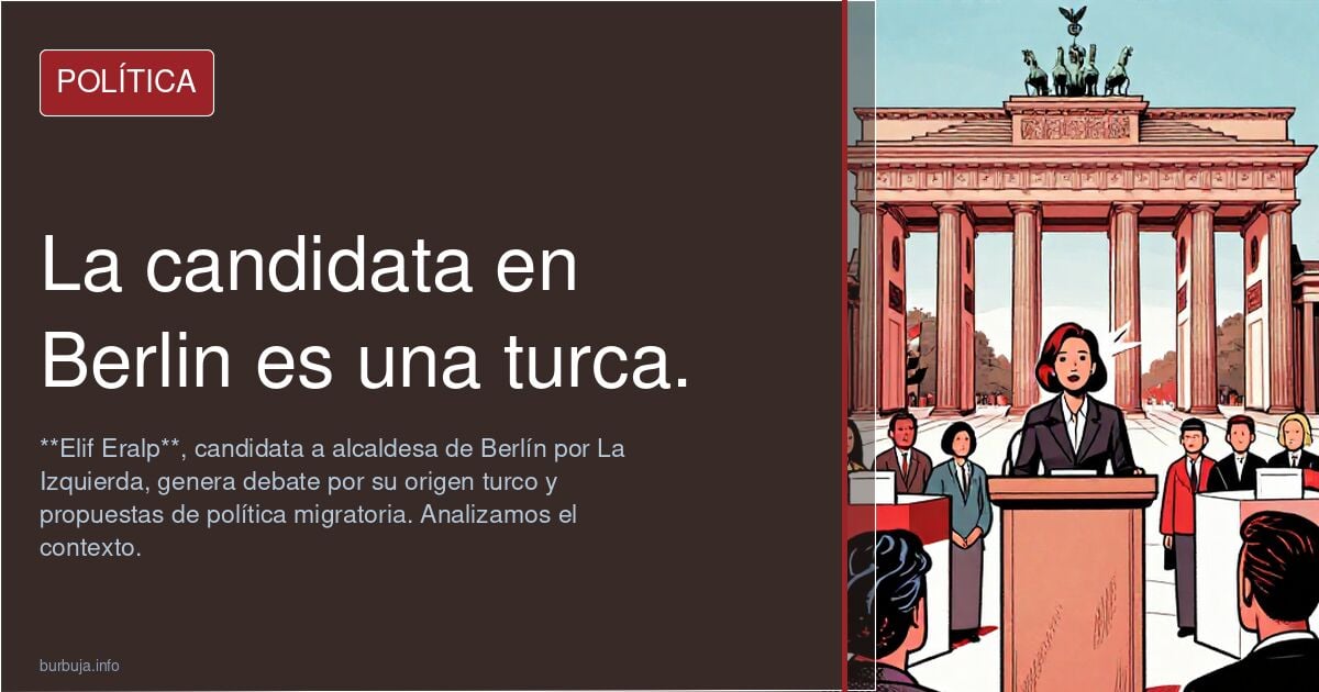 La candidata en Berlin es una turca.