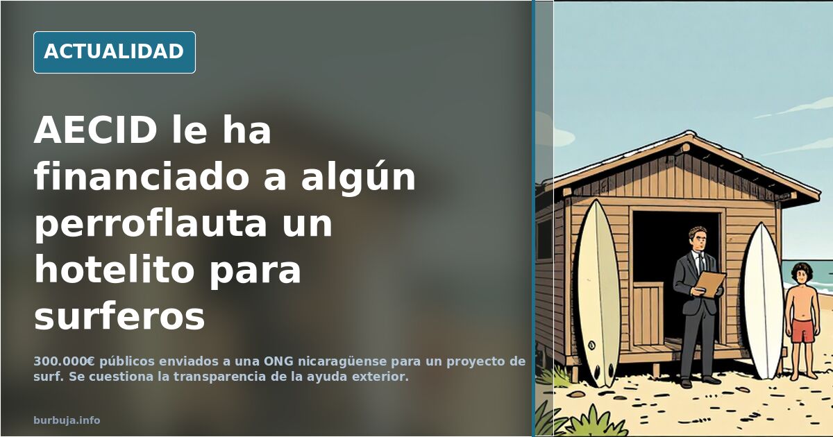 AECID le ha financiado a algún perroflauta un hotelito para surferos