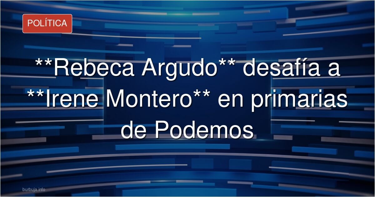 Rebeca primera contra Irene primaria (Bitácora de Santiago González)