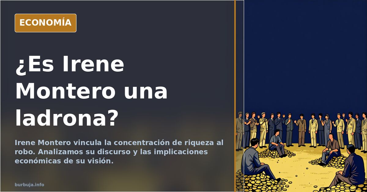 ¿Es Irene Montero una ladrona?
