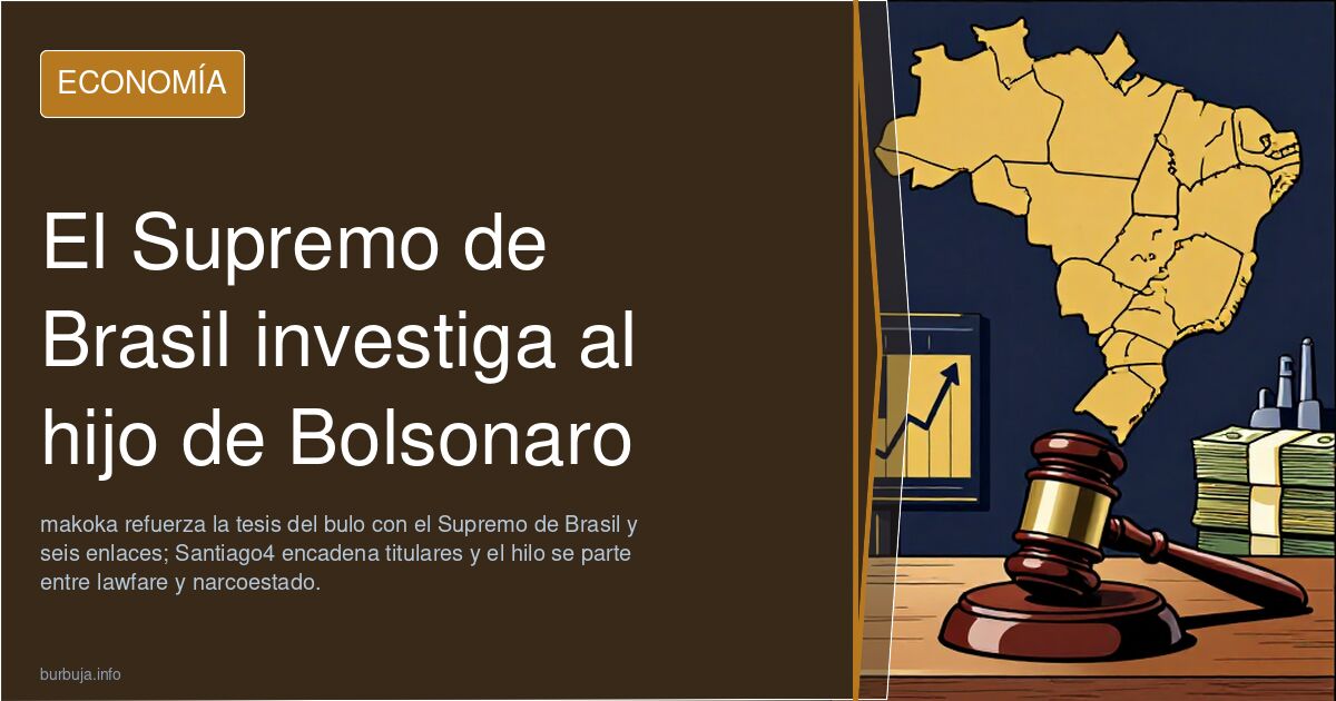 El Supremo de Brasil investiga al hijo de Bolsonaro