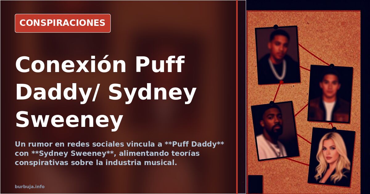 Conexión Puff Daddy/ Sydney Sweeney
