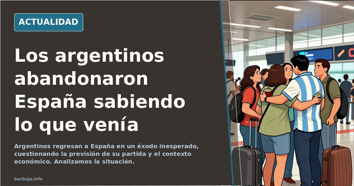 Los argentinos abandonaron España sabiendo lo que venía